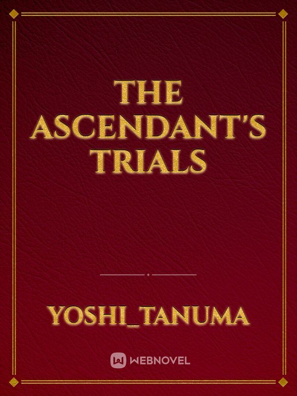 The Ascendant's Trials