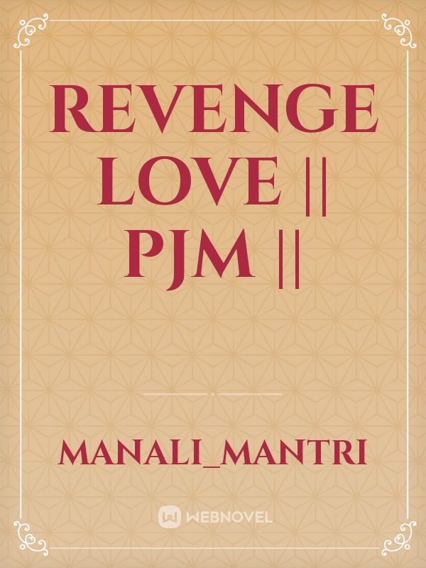 revenge love || PJM || Book