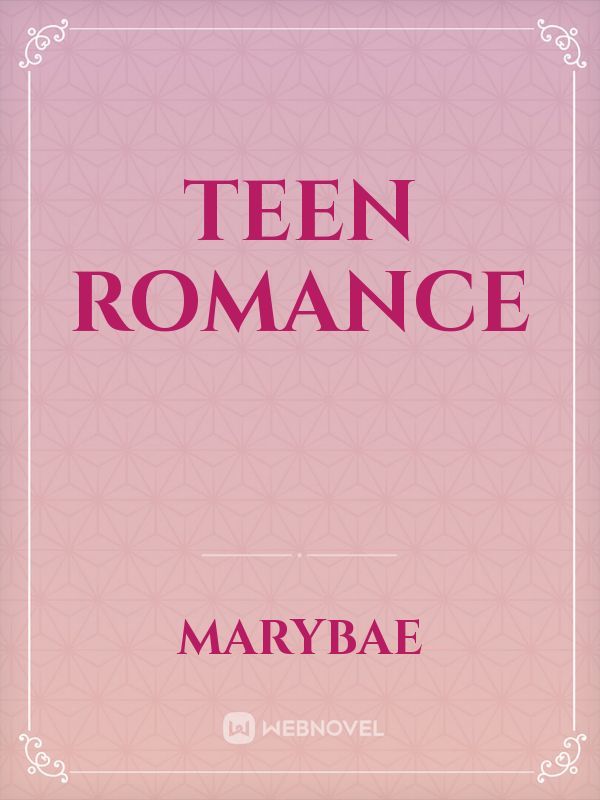 TEEN ROMANCE Book