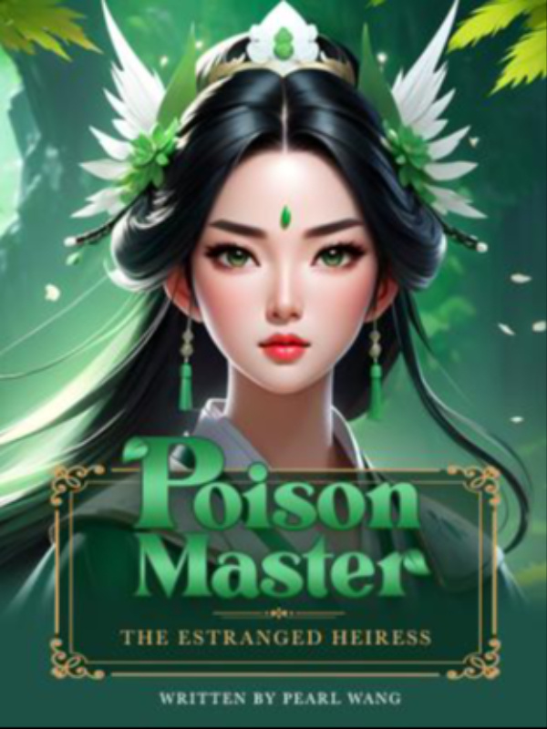 Poison Master: The Estranged Heiress