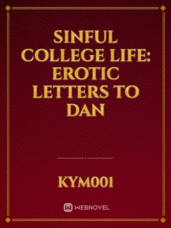 Sinful College Life: Erotic Letters To Dan Book