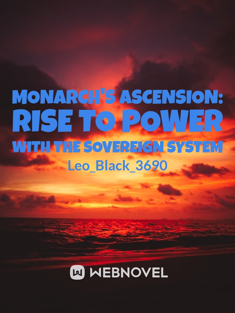 Monarch's Ascension: Rise to Power with the Sovereign System