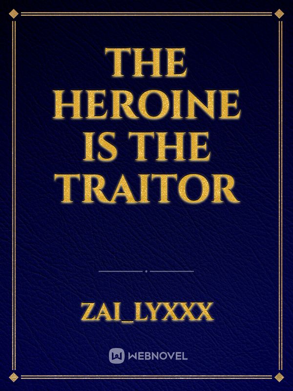 The Heroine is the Traitor Book