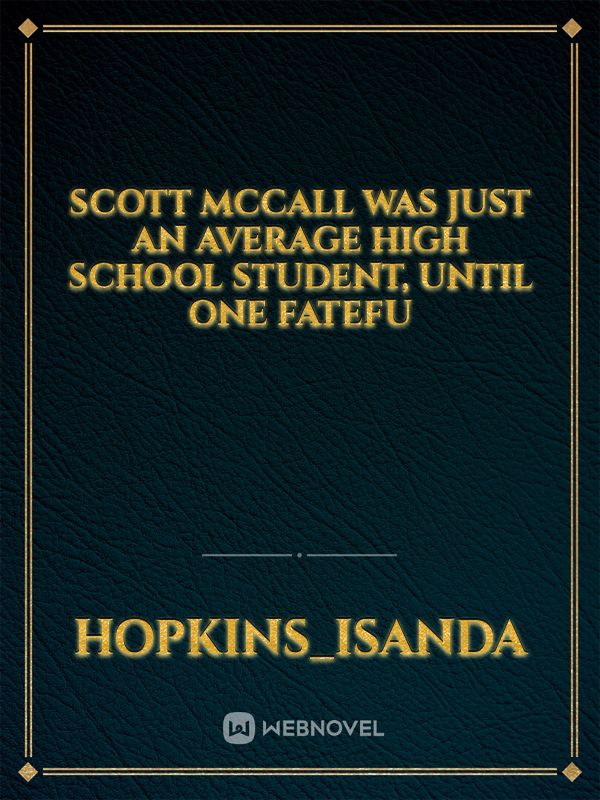 Scott McCall was just an average high school student, Until one fatefu Book