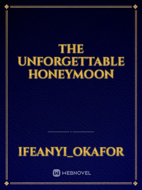The Unforgettable Honeymoon Book