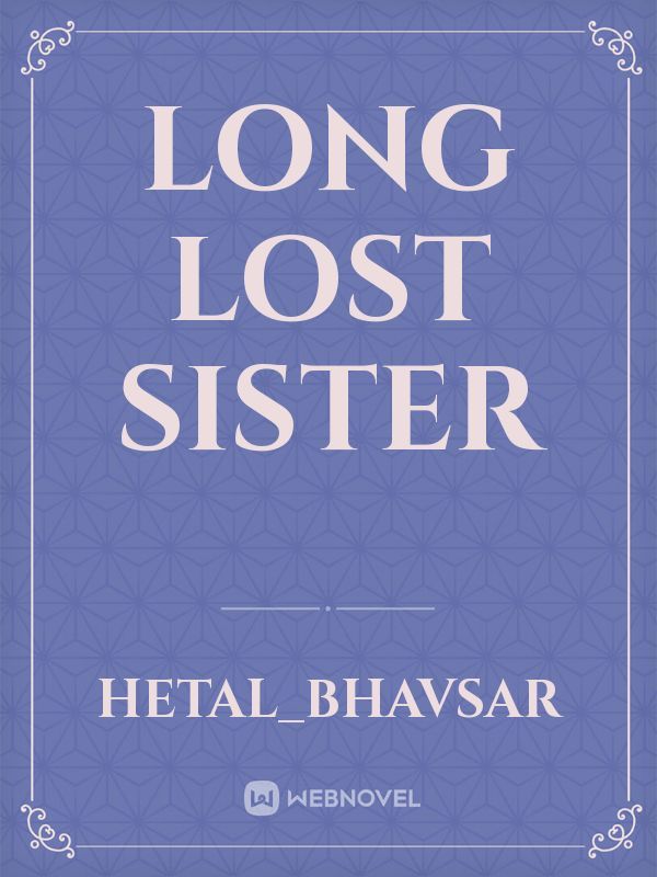 Long lost sister