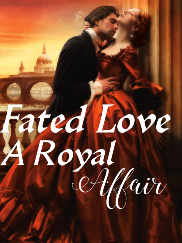 Fated Love: A Royal Affair Book