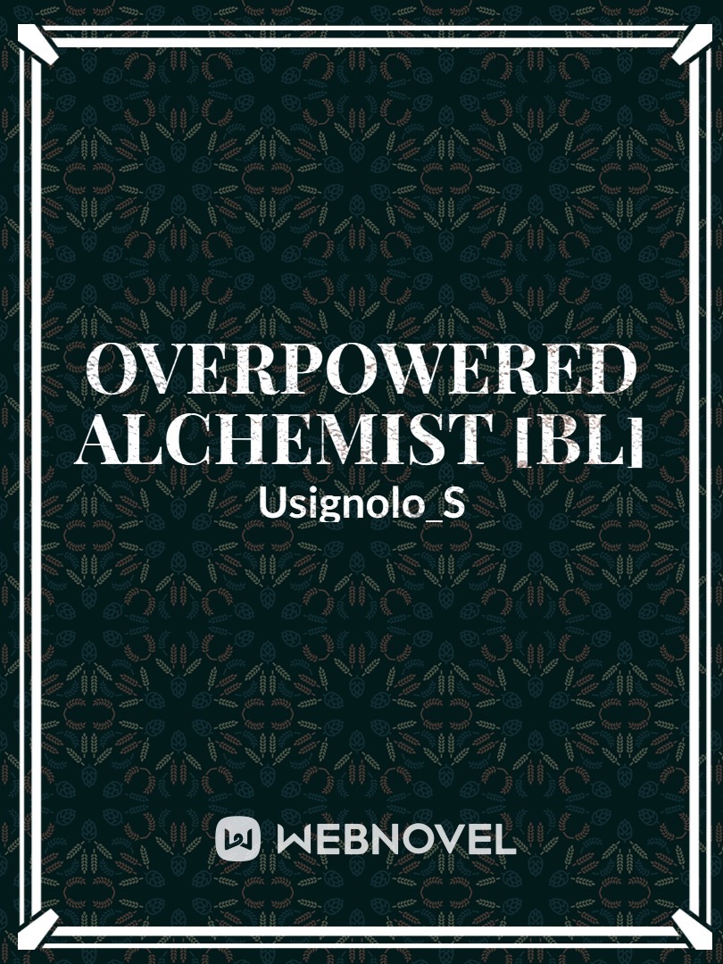 Overpowered Alchemist [BL] Book