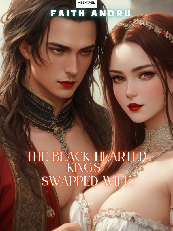 The Black Hearted King's Swapped Bride