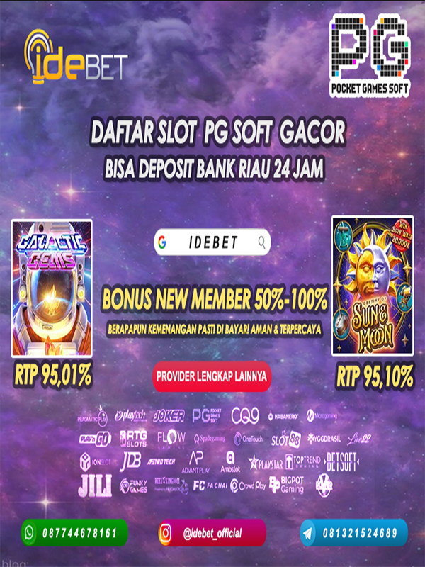 IDEBET Daftar Slot PG Soft Deposit Bank Riau 24 Jam Book