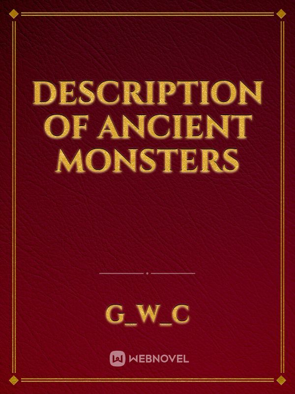 description of ancient monsters