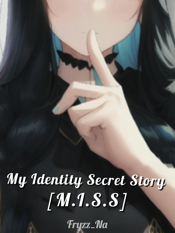 My Identity Secret Story [MISS] Book