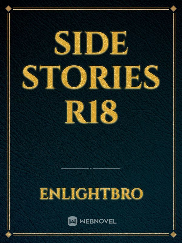 Side Stories R18