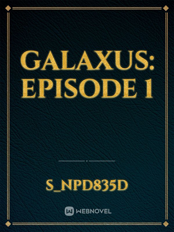 Galaxus: Episode 1 Book