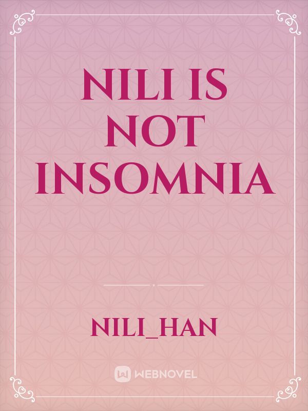 nili is not insomnia