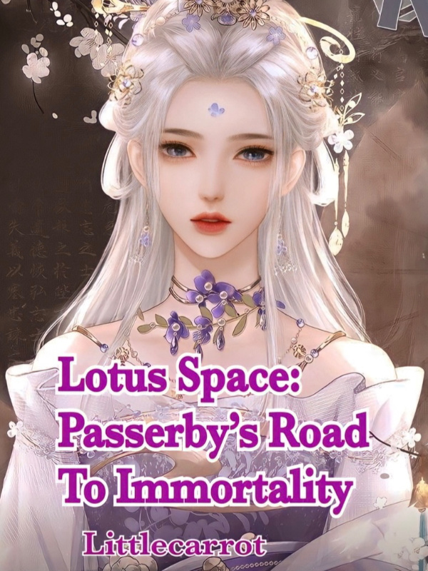 Lotus Space: Passerby’s Road To Immortality