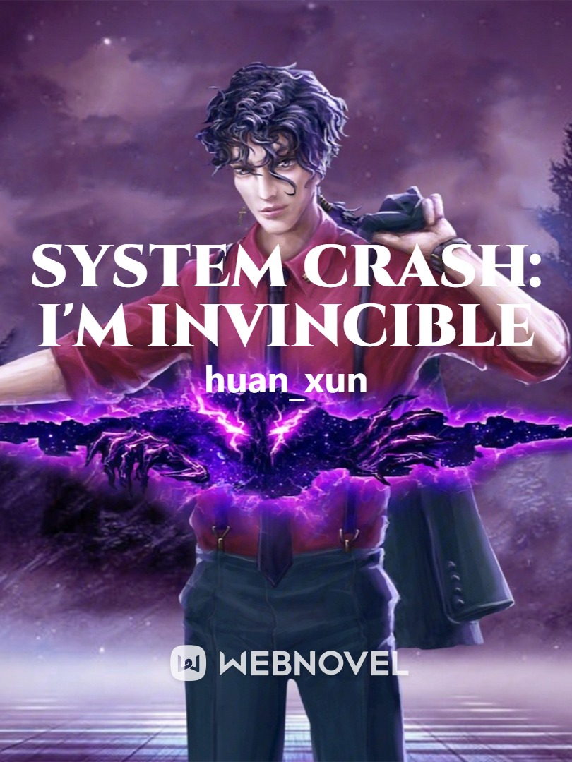 System Crash: I'm Invincible Book