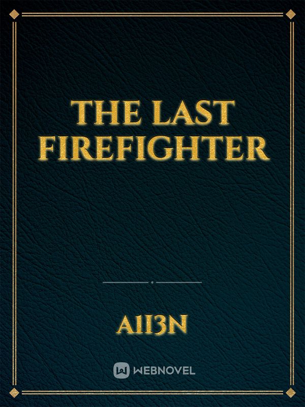 The Last Firefighter Book