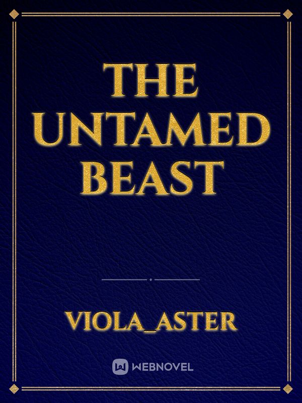 Read Domestication Of The Untamed (Discontinued) - Summertimelover -  WebNovel