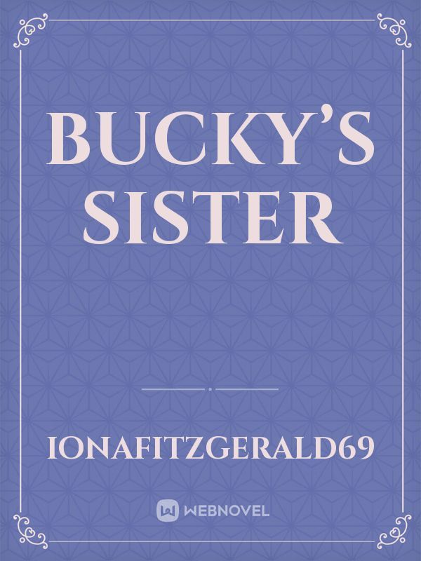 Bucky’s Sister