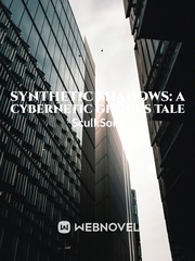 Synthetic Shadows: A Cybernetic Ghoul's Tale Book