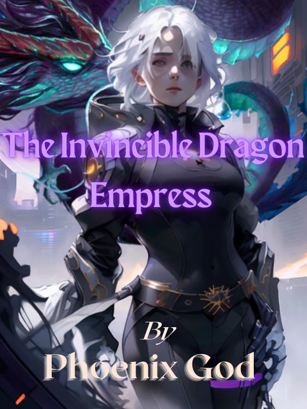 The Invincible Dragon Empress