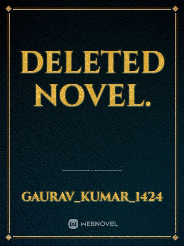 deleted novel. Book