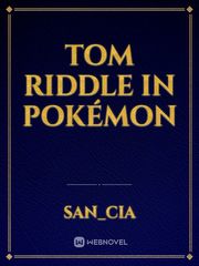 Tom Riddle in Pokémon Book