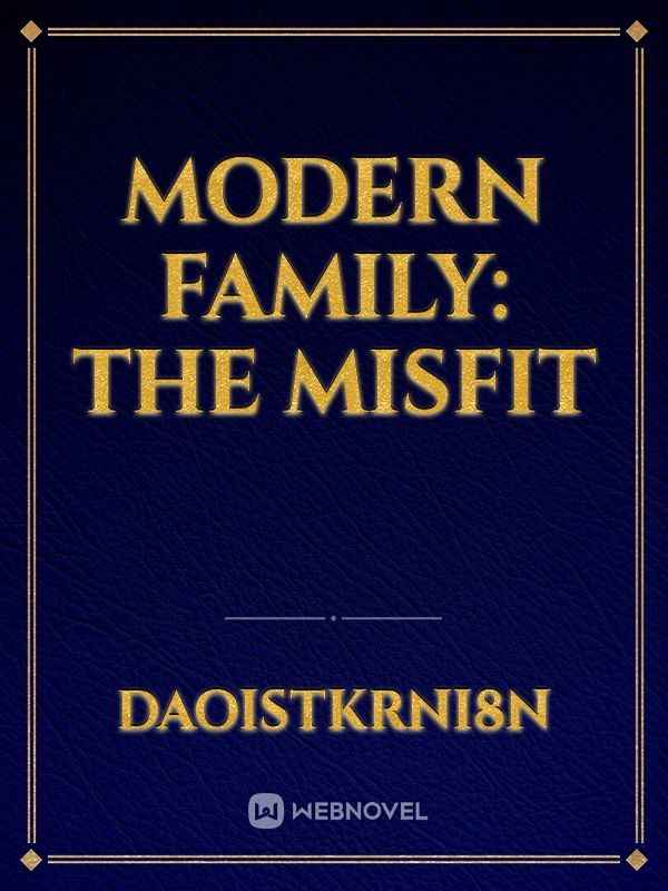Modern family: the misfit