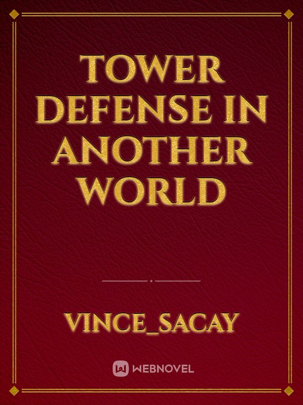 Tower defense in another world
