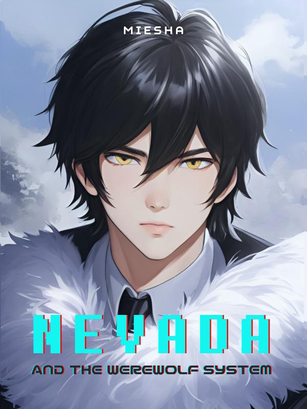 Nevada and The Werewolf System Book