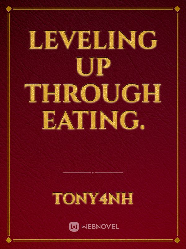 Leveling Up Through Eating.