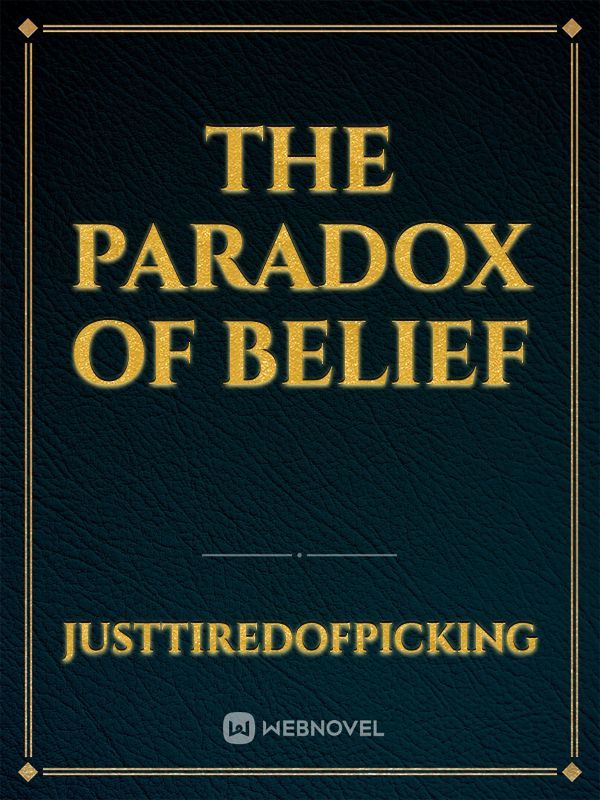 The Paradox of Belief
