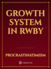 Growth System In RWBY Book