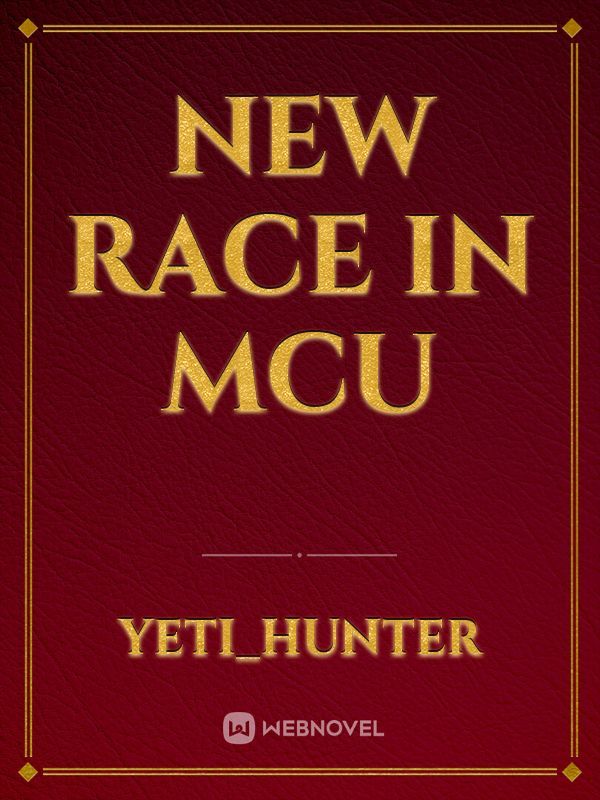 New Race in MCU