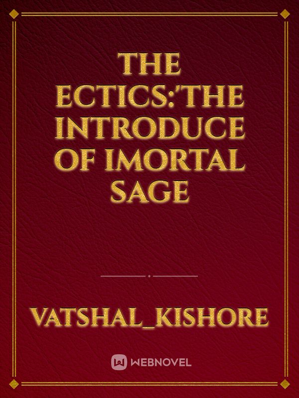 THE ECTICS:'THE INTRODUCE OF IMORTAL SAGE Book