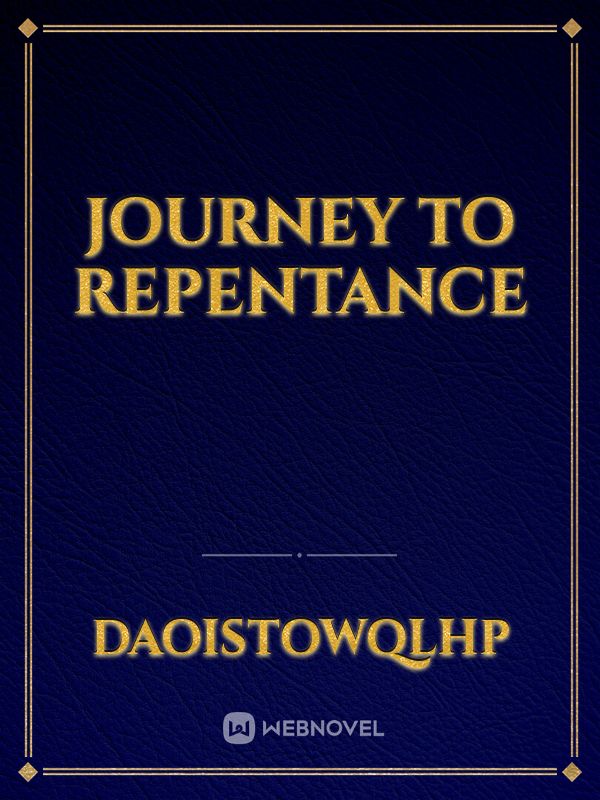 Journey To Repentance