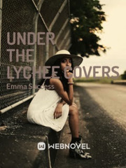 UNDER THE LYCHEE COVERS Book