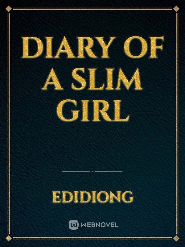 Diary of a slim girl