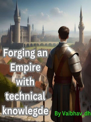 Forging an Empire with technical knowledge : oliver path to prosperity Book