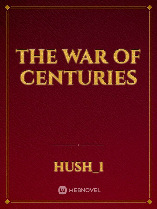 The war of centuries Book