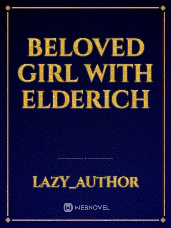 Beloved girl with Elderich
