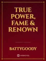 True Power, Fame & Renown Book