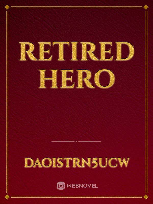 retired hero Book