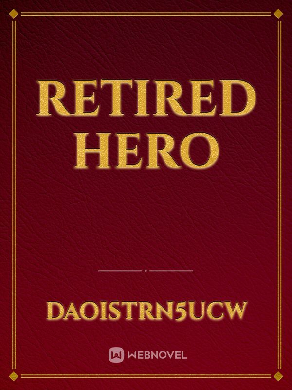 retired hero