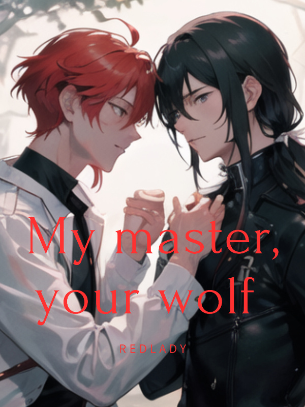 [BL] My Master , Your Wolf