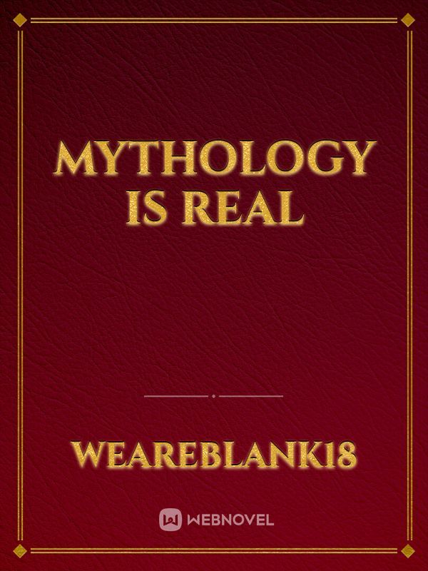 Mythology Is Real