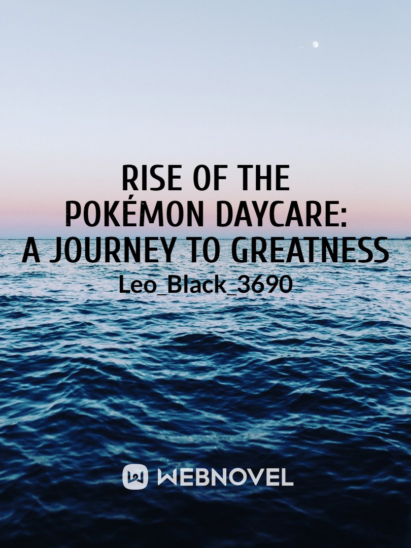 Rise of the Pokémon Daycare: A Journey to Greatness Book