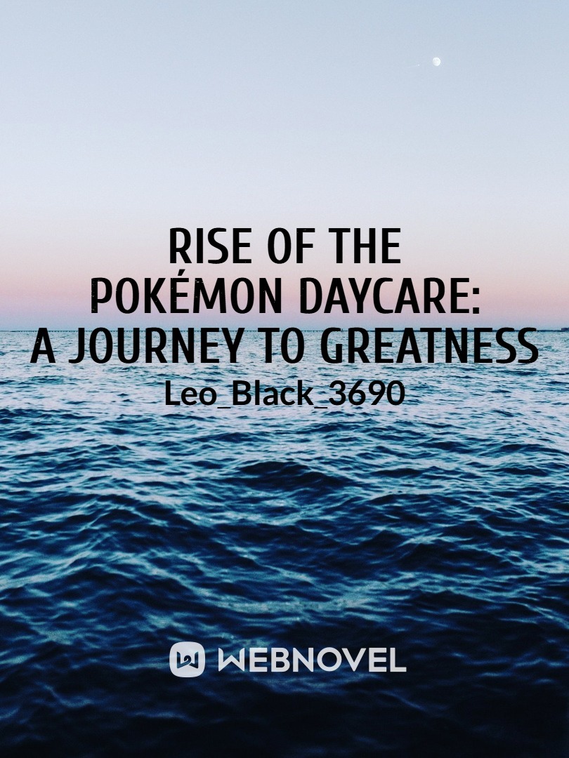 Rise of the Pokémon Daycare: A Journey to Greatness