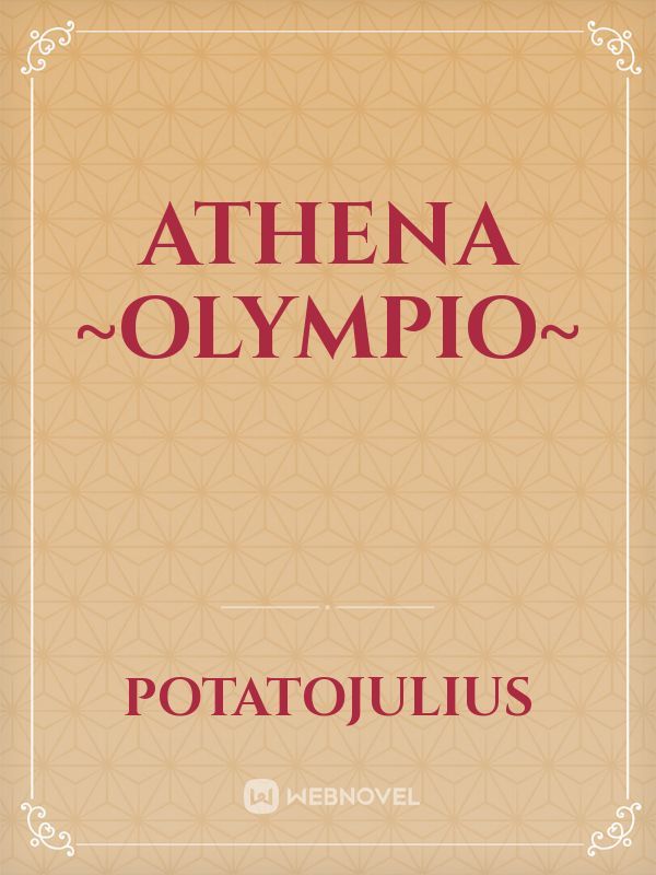 Athena
~Olympio~